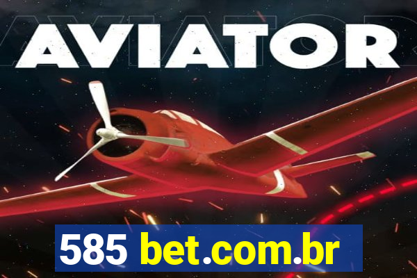 585 bet.com.br